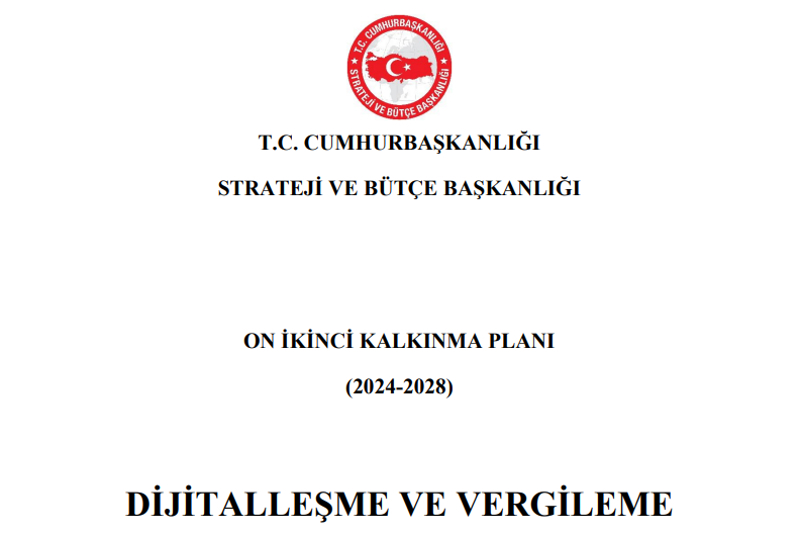 DİJİTALLEŞME VE VERGİLEME ÇALIŞMA GRUBU RAPORU YAYIMLANDI