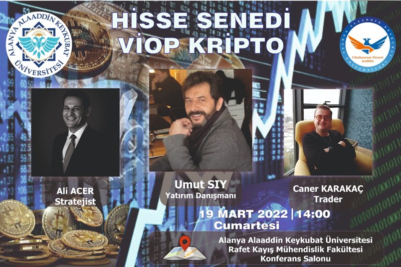 ULUSLARARASI TİCARET KULÜBÜ "HİSSE SENEDİ, VİOP VE KRİPTO" KONFERANSI DÜZENLEDİ ULUSLARARASI TİCARET KULÜBÜ "HİSSE SENEDİ, VİOP VE KRİPTO" KONFERANSI DÜZENLEDİ