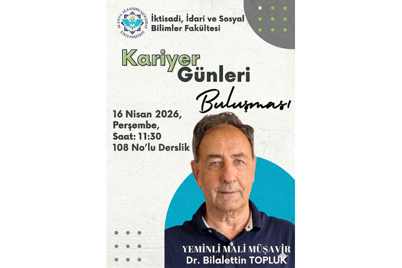 Kariyer Günleri: Yeminli Mali Müşavir Dr. Bilalettin TOPLUK ile Söyleşi